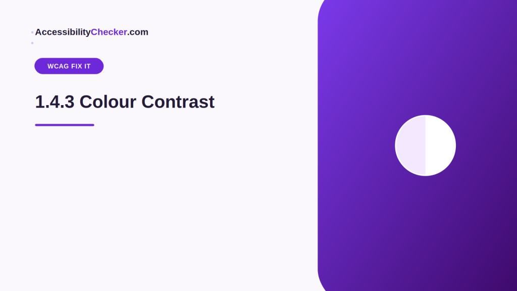 WCAG Fix It Guide: 1.4.3 Colour Contrast