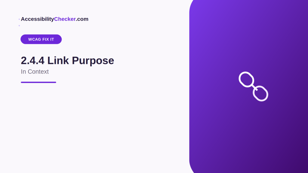 WCAG Fix It Guide: 2.4.4 Link Purpose (In Context)