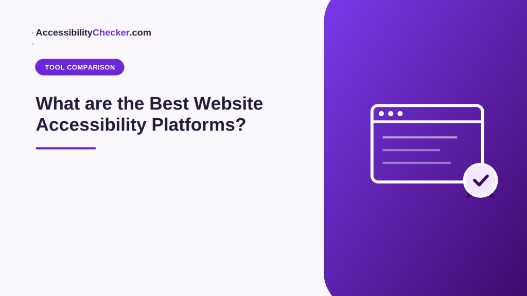 What are the Best Website Accessibility Platforms?