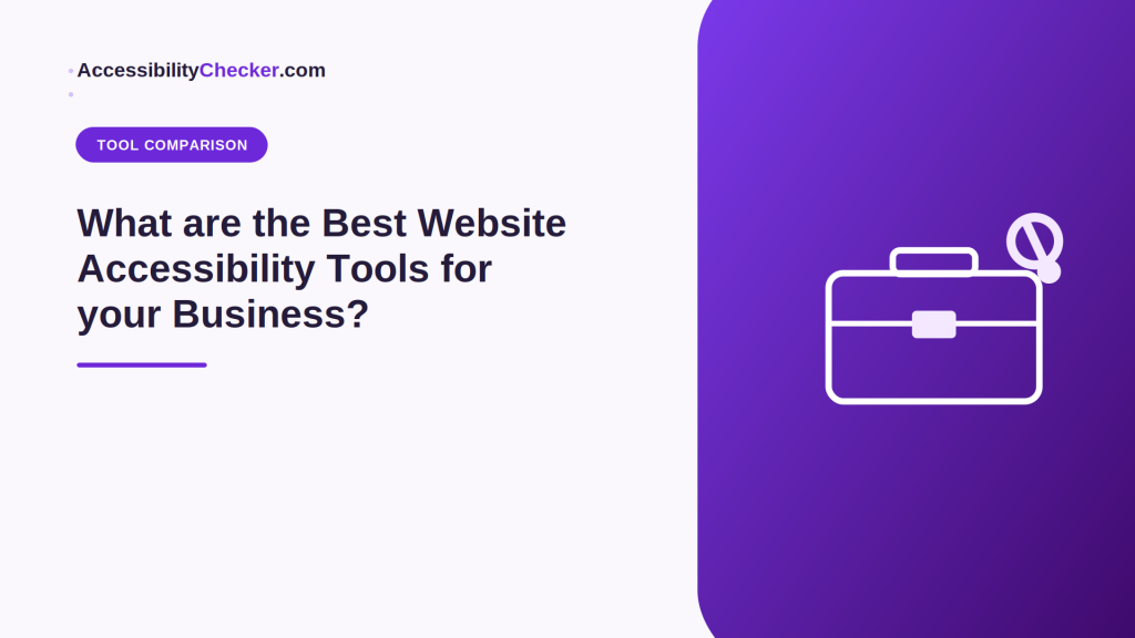 What are the Best Website Accessibility Tools for your Business?